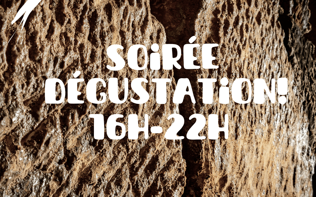 Soirée Dégustation au Domaine !!!